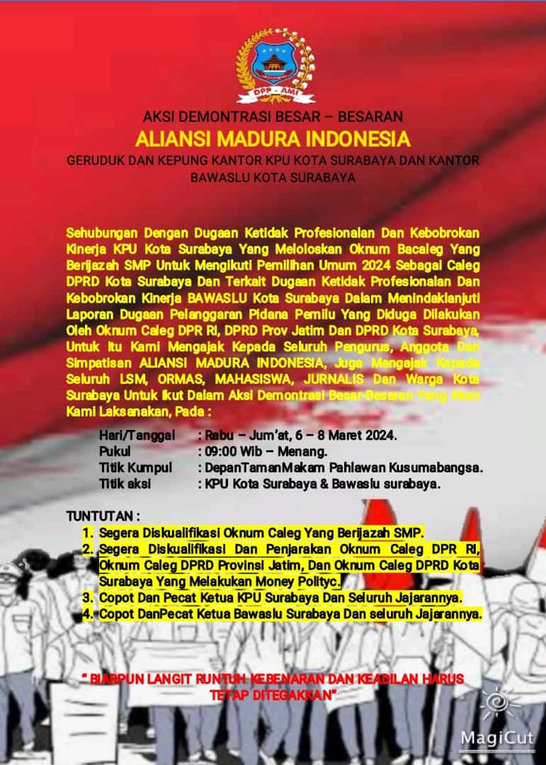 Aliansi Madura Indonesia (AMI) kecewa dan Geram melihat kinerja KPU Kota Surabaya dan Bawaslu Kota Surabaya yang terkesan tidak Profesional dan Bobrok. 